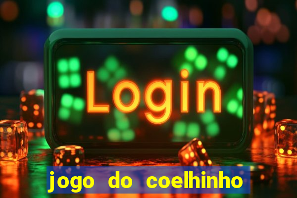 jogo do coelhinho de ganhar dinheiro